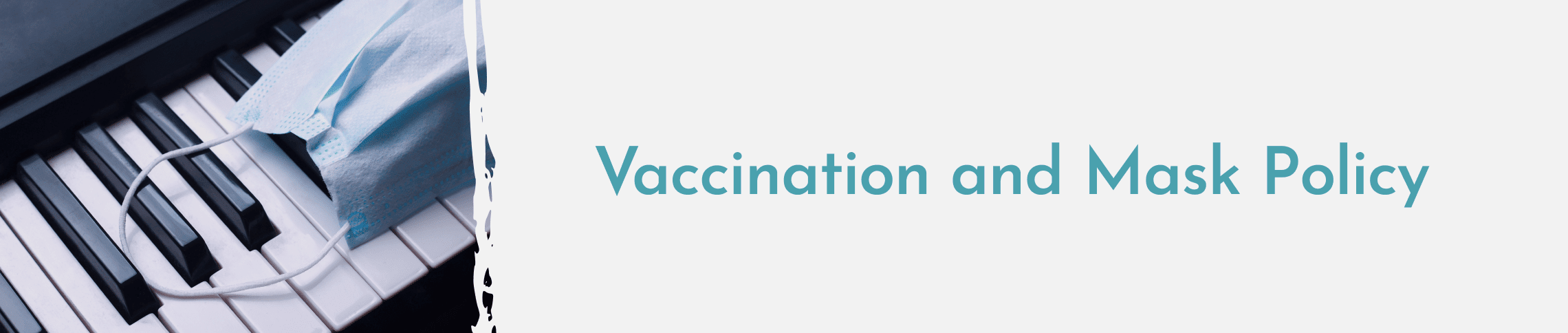 Vaccination and Mask Policy banner