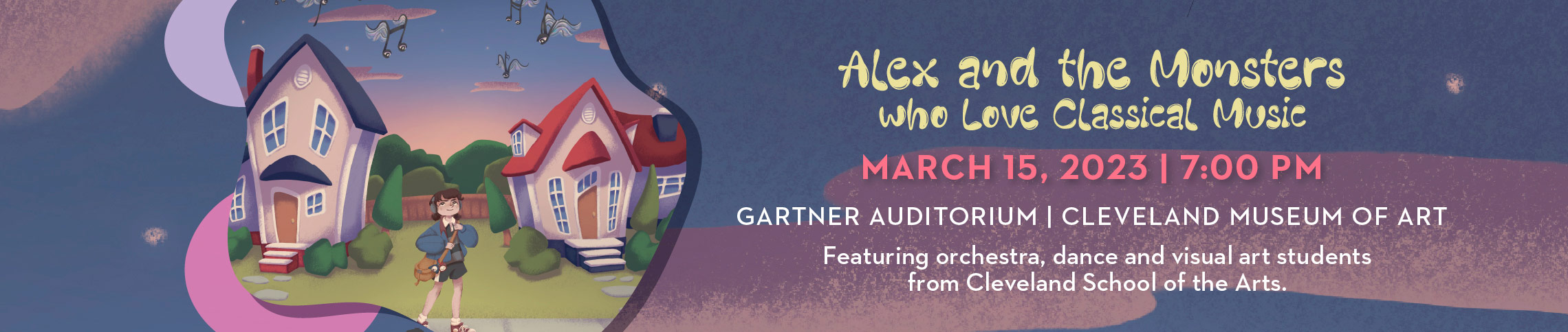Alex and the Monsters Who Love Classical Music | Wednesday, March 15, 2023 at 7:00PM | Gartner Auditorium, Cleveland Museum of Art